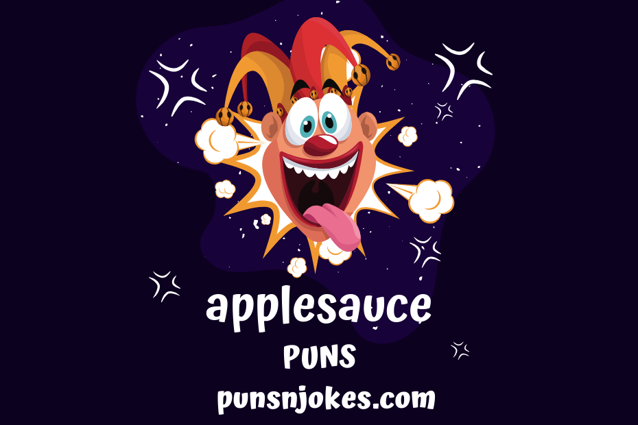 funny applesauce puns