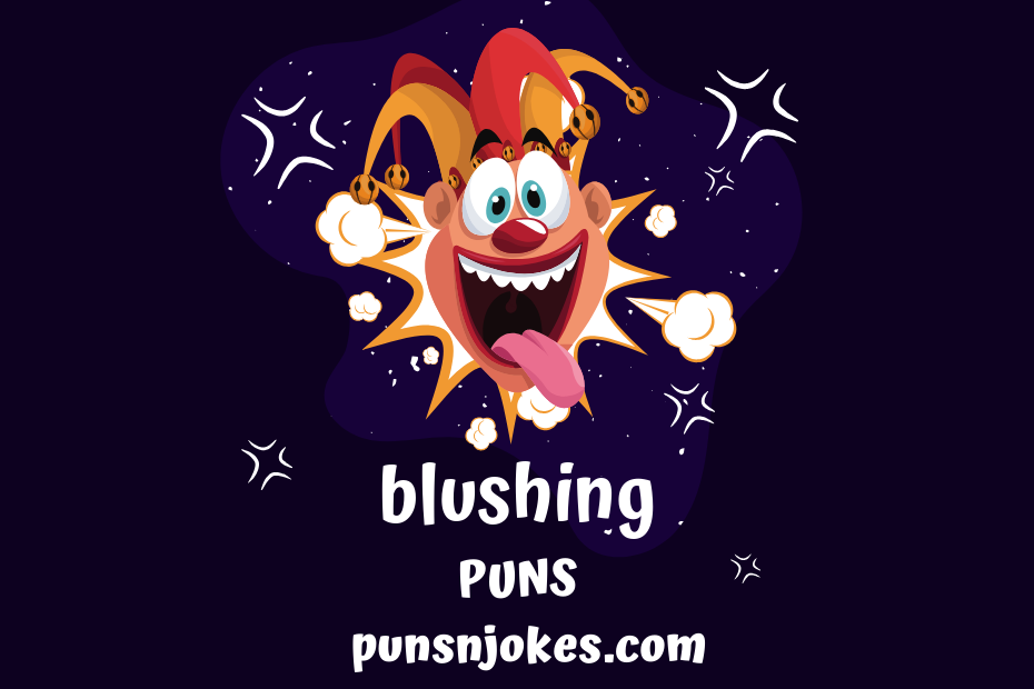 funny blushing puns