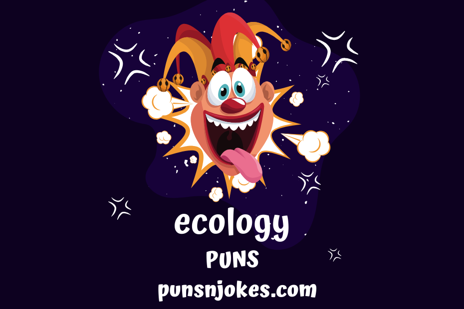 funny ecology puns