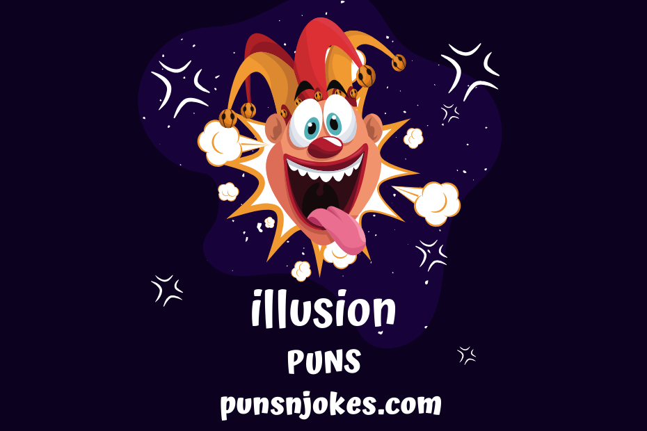 funny illusion puns