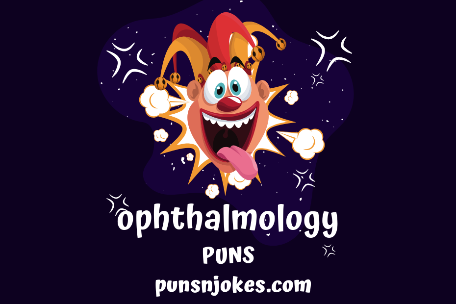 funny ophthalmology puns